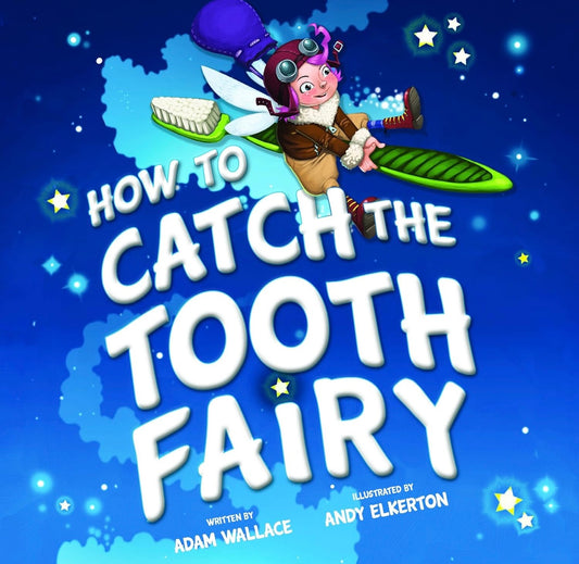 How To Catch The Touth Fairy Storyplay Sensory Bin by Adam Wallace & Andy Elkerton